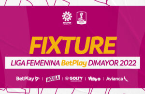FIXTURE LIGA FEMENINA BETPLAY DIMAYOR 2022