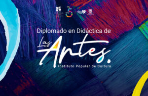 El IPC abre inscripciones para su Diplomado en Didáctica de las Artes