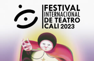 Esto es lo que transmite el afiche oficial del Festival Internacional de Teatro de Cali 2023
