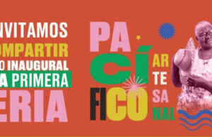 Primera Feria Pacífico Artesanal: 26-29 diciembre en el Parque de las Banderas
